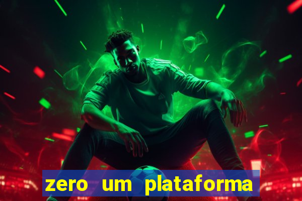 zero um plataforma de jogos